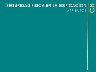 SEGURIDAD FISICA EN LA EDIFICACION