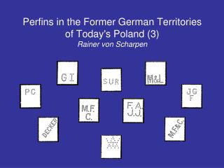 Perfins in the Former German Territories of Today's Poland (3) Rainer von Scharpen