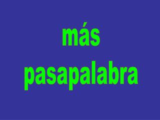 más pasapalabra