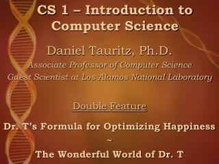 CS 1 – Introduction to Computer Science