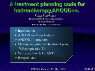 A treatment planning code for hadrontherapy,ANCOD++.