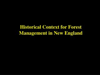 Historical Context for Forest Management in New England