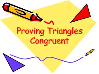 Proving Triangles Congruent