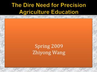 The Dire Need for Precision Agriculture Education