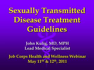 Sexually Transmitted Disease Treatment Guidelines