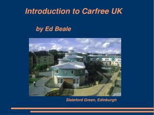 Introduction to Carfree UK by Ed Beale
