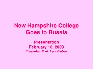 New Hampshire College Goes to Russia