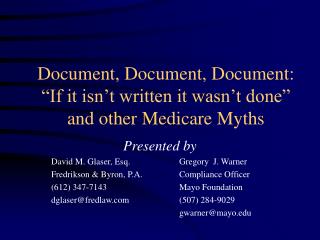 Document, Document, Document: “If it isn’t written it wasn’t done” and other Medicare Myths