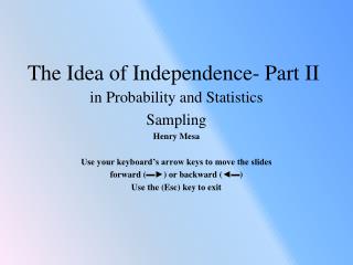 The Idea of Independence- Part II