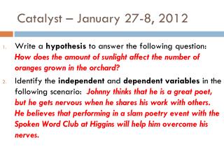 Catalyst – January 27-8, 2012