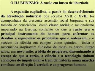 O ILUMINISMO: A razão em busca de liberdade