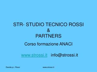 STR- STUDIO TECNICO ROSSI &amp; PARTNERS