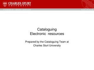 Cataloguing Electronic resources