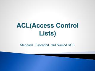 ACL(Access Control Lists)