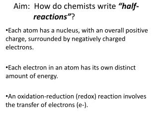 Aim: How do chemists write “half- reactions” ?