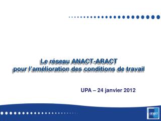 Le réseau ANACT-ARACT pour l’amélioration des conditions de travail