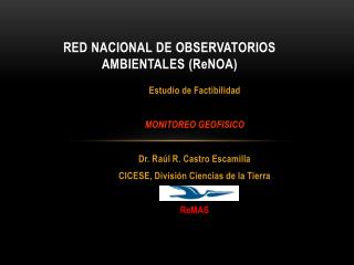 Red nacIONAL DE OBSERVATORIOS aMBIENTALES ( ReNOA )