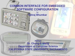 COMMON INTERFACE FOR EMBEDDED SOFTWARE CONFIGURATION by Yatiraj Bhumkar