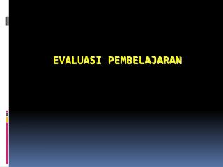 EVALUASI PEMBELAJARAN