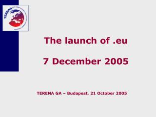 The launch of .eu 7 December 2005