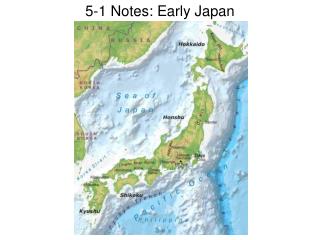 5-1 Notes: Early Japan
