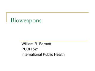 Bioweapons