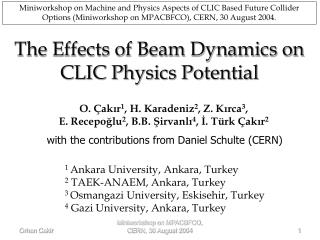 The Effects of Beam Dynamics on CLIC Physics Potential