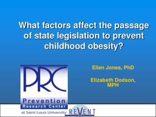What factors affect the passage of state legislation to prevent childhood obesity?