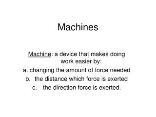 Machines