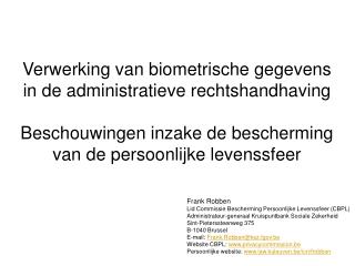 Frank Robben Lid Commissie Bescherming Persoonlijke Levenssfeer (CBPL)