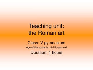 Teaching unit: the Roman art