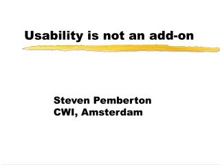 Usability is not an add-on