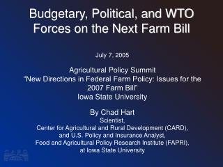 Budgetary, Political, and WTO Forces on the Next Farm Bill