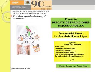 Proyecto RESCATE DE TRADICIONES: DEJANDO HUELLA