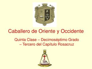 Caballero de Oriente y Occidente