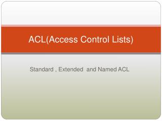 ACL(Access Control Lists)