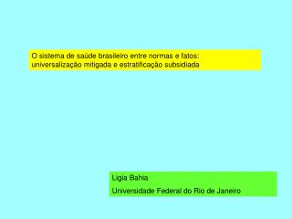 O sistema de saúde brasileiro entre normas e fatos:
