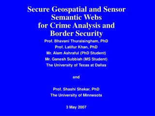 Secure Geospatial and Sensor Semantic Webs for Crime Analysis and Border Security