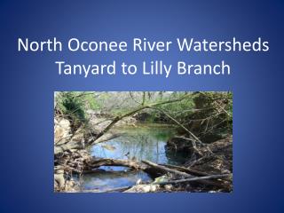 North Oconee River Watersheds Tanyard to Lilly Branch