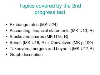 Topics covered by the 2nd progress test