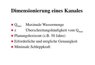 Dimensionierung eines Kanales