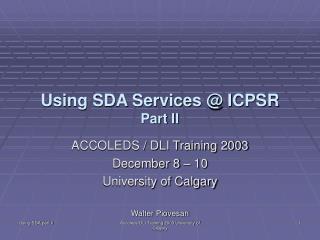 Using SDA Services @ ICPSR Part II