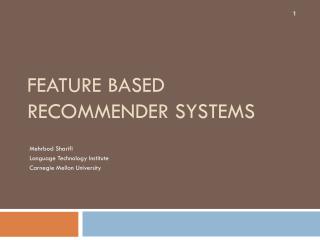 Feature Based Recommender Systems