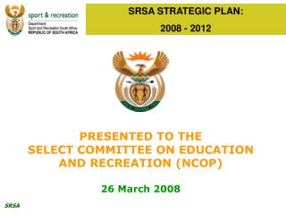 SRSA STRATEGIC PLAN: 2008 - 2012