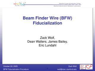 Beam Finder Wire (BFW) Fiducialization