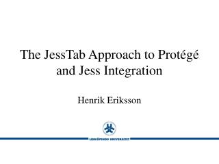 The JessTab Approach to Protégé and Jess Integration