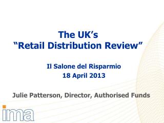 The UK’s “Retail Distribution Review”