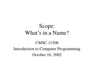 Scope: What’s in a Name?