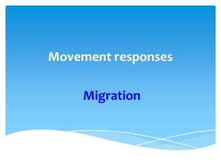 Movement responses