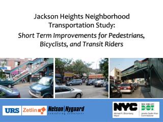 Jackson Heights Neighborhood Transportation Study: